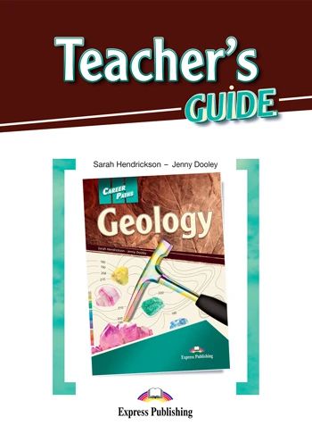 CAREER PATHS GEOLOGY (ESP) TEACHER'S GUIDE - Express Publishing Brasil