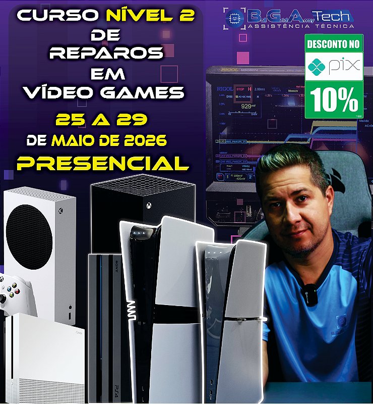 TREINAMENTO NÍVEL 2 EM REPAROS DE VÍDEO GAMES, DE 25 A 29 DE MAIO DE 2026