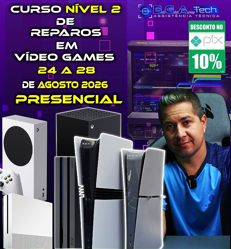TREINAMENTO NÍVEL 2 EM REPAROS DE VÍDEO GAMES, DE 24 A 28 DE AGOSTO DE 2026