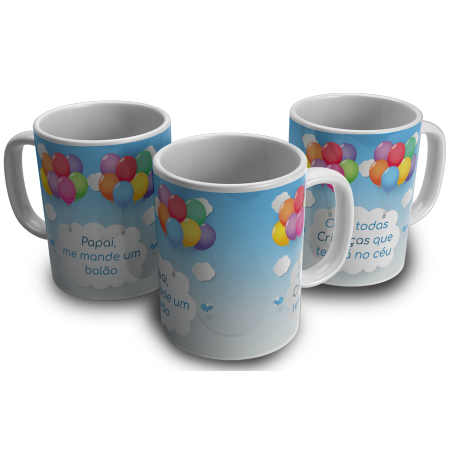 Caneca Papai Me Mande Um Balão