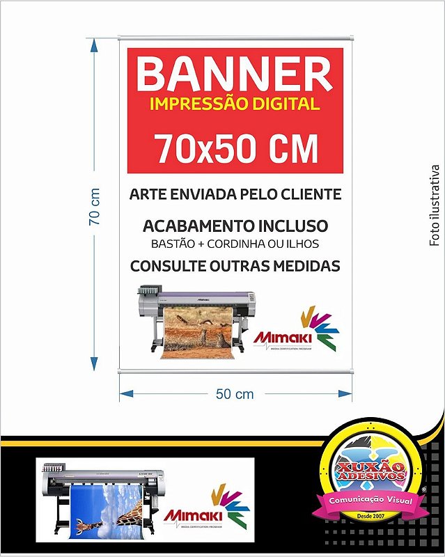 Banner com impressão digital em lona 50x70 - Xuxão Adesivos