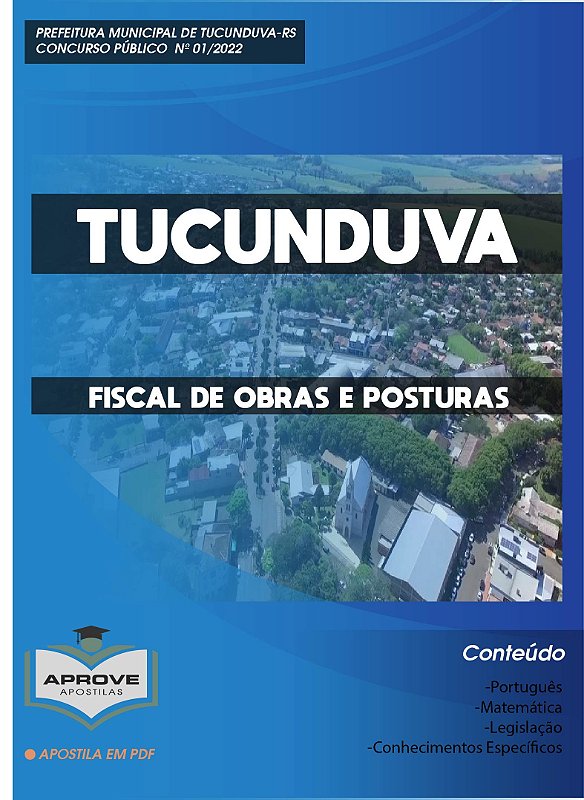 APOSTILA TUCUNDUVA FISCAL DE OBRAS E POSTURAS Aprove Apostilas APOSTILA TUCUNDUVA FISCAL DE OBRAS E POSTURAS Aprove Apostilas