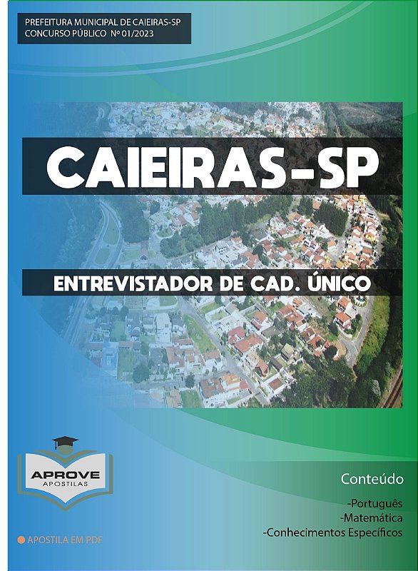 APOSTILA CAIEIRAS ENTREVISTADOR DE CAD. ÚNICO Aprove Apostilas