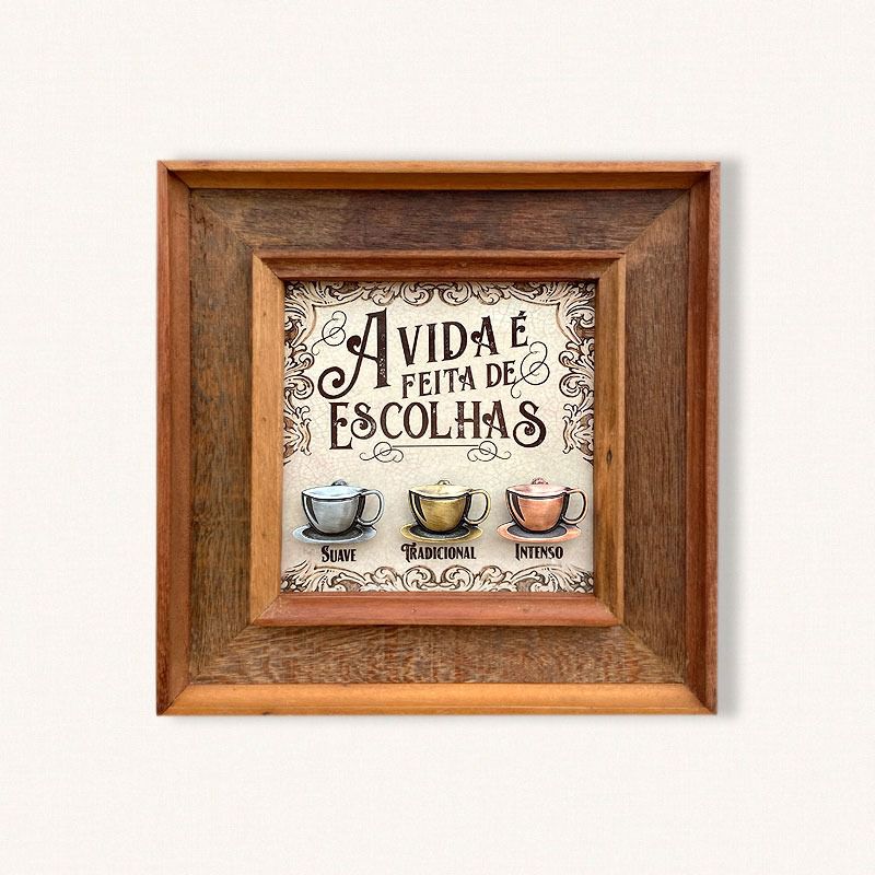 QUADRO ESCOLHAS CAFÉ