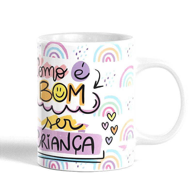 Caneca Branca Como é Bom ser Criança, Cerâmica, 325ml - Darosaa