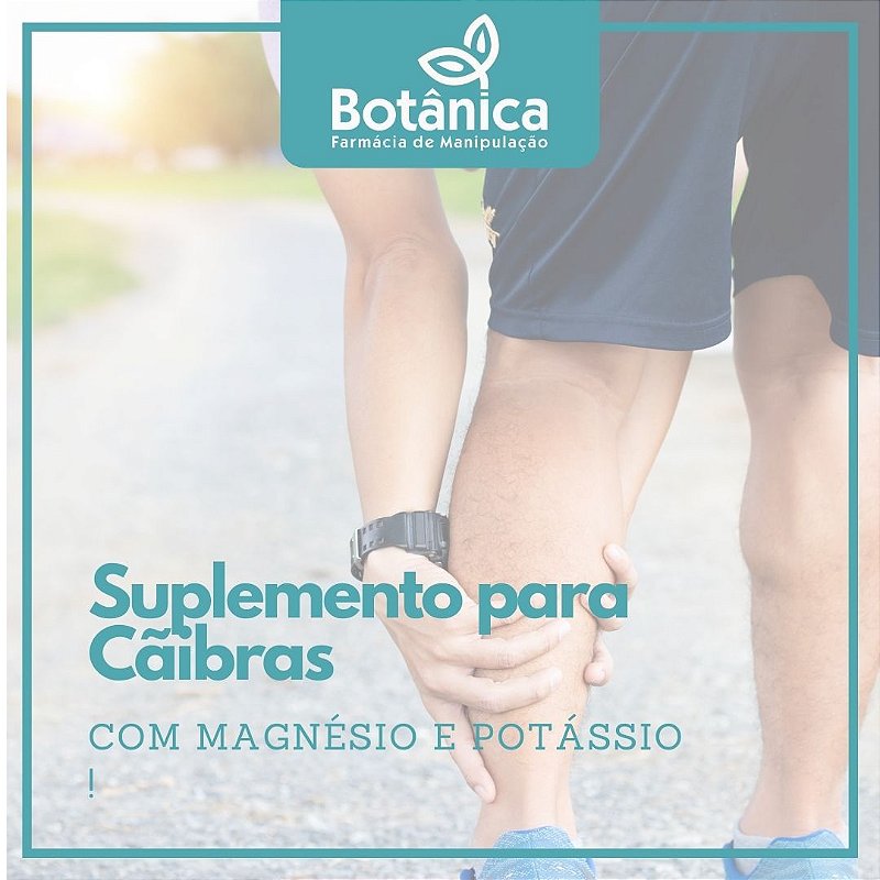 Suplemento para cãibras com Magnésio e Potássio - Farmácia Botânica ...