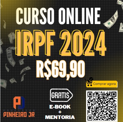 DESCOMPLICANDO O IMPOSTO DE RENDA PESSOA FISICA 2024