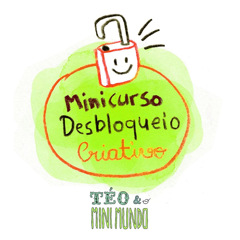 Minicurso Desbloqueio Criativo, com Caetano Cury