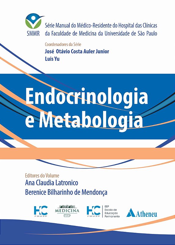 Endocrinologia e Metabologia - SMMR - HCFMUSP - 1ª Edição 2021 ...