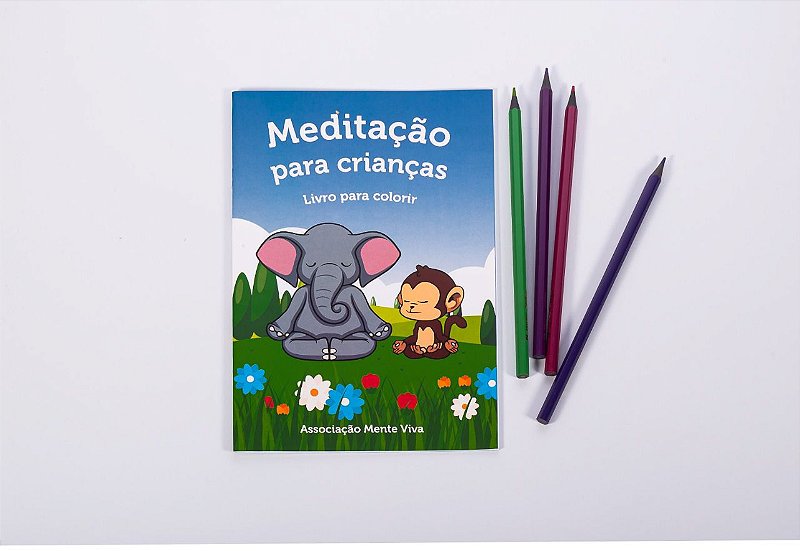 Livrinho de Colorir – Meditação para Crianças da ONG Mente Viva