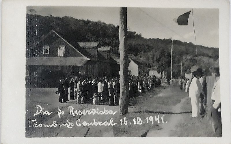 Trombudo Central – SC – Dia do Reservista, Dezembro de 1941 - Foto Postal Antiga