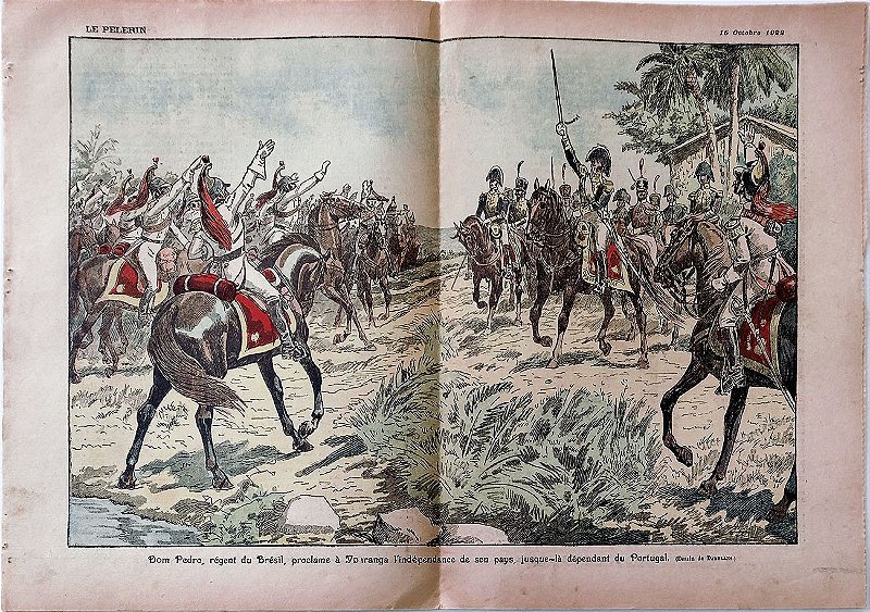 Centenário da Independência do Brasil, (1822-1922), Suplemento da Revista  Le Pèlerin, de 15 de Outubro de 1922 Gravura do Grito do Ipiranga