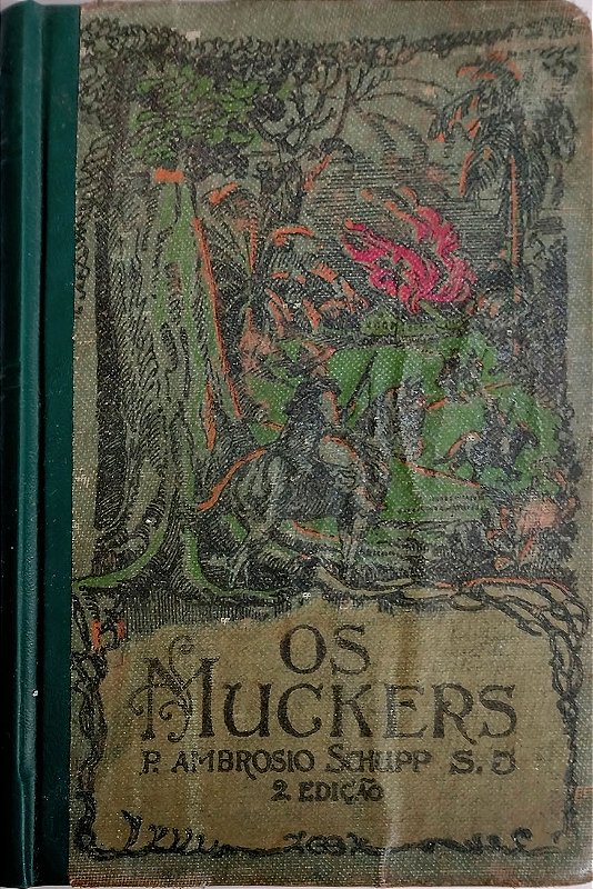 Os Muckers - Ambrosio Shup - 2a Edição, Um Episódio da História das Colônias Alemãs do Rio Grande do Sul