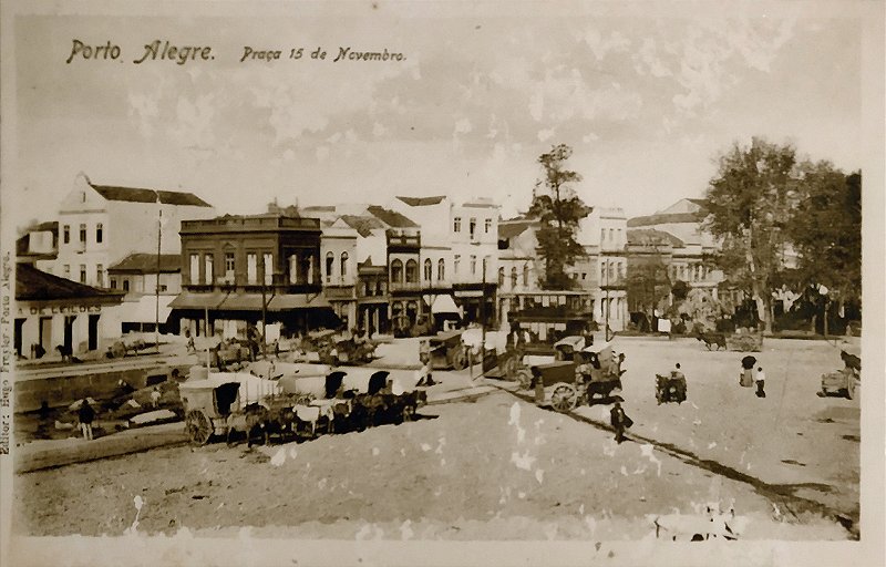 Rio Grande do Sul – Porto Alegre – Praça 15 de Novembro -  Cartão Postal antigo original