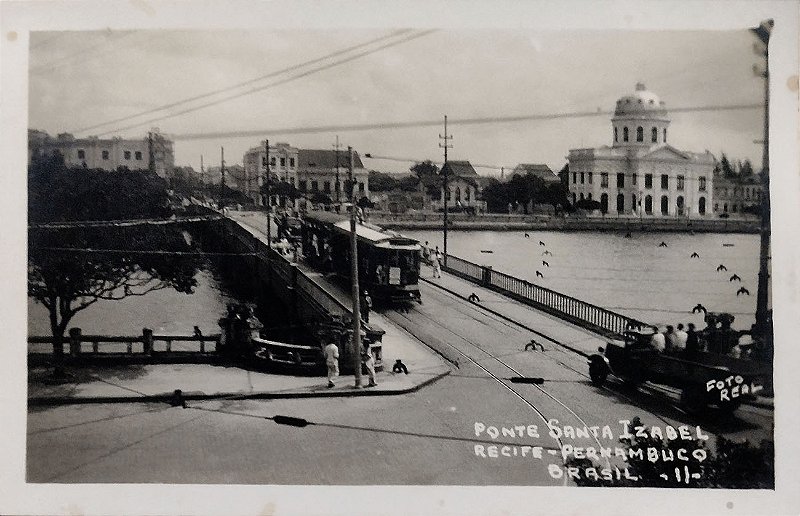 Pernambuco - Recife, Bonde sobre a Ponte Santa Isabel- Cartão Postal Fotográfico Antigo