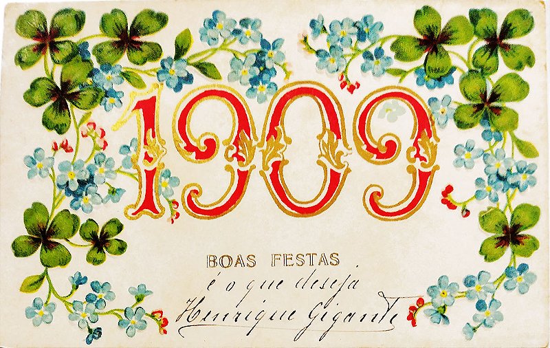 Cartão Postal Antigo Comemorativo ao Ano de 1909 com Flores e Trevos,  Forte Relevo,  Circulado