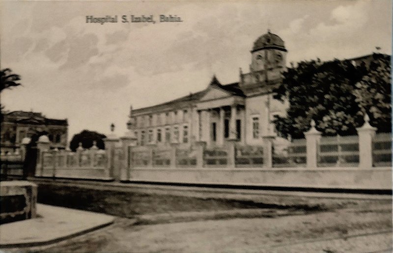 Bahia - Salvador - Hospital Sta. Izabel - Cartão Postal Antigo Original, Circulado 1929
