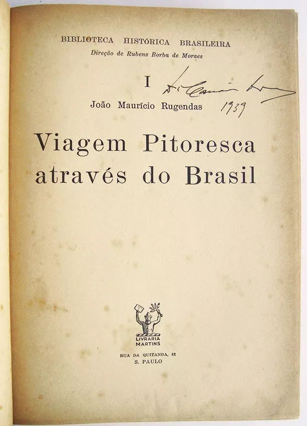 Johann M. Rugendas - Livro Viagem Através Do Brasil, 1939