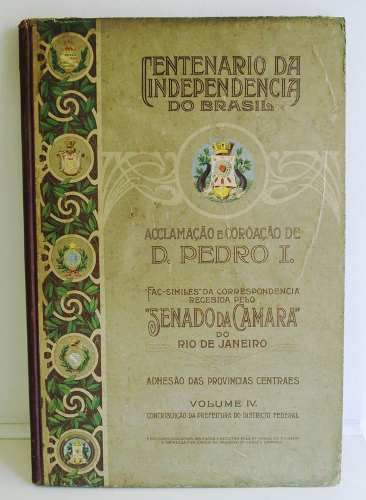 Aclamação E Coroação D. Pedro I - Livro Centenário da  Independência