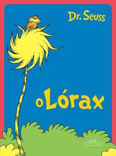 Lorax, O − Seuss, Dr. - Movimento Literário - Livraria & Cursos
