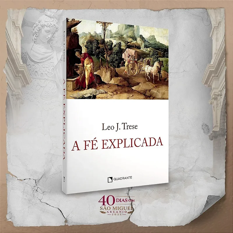 Livro - A Fé Explicada - Frei Gilson - Loja Rainha Da Paz