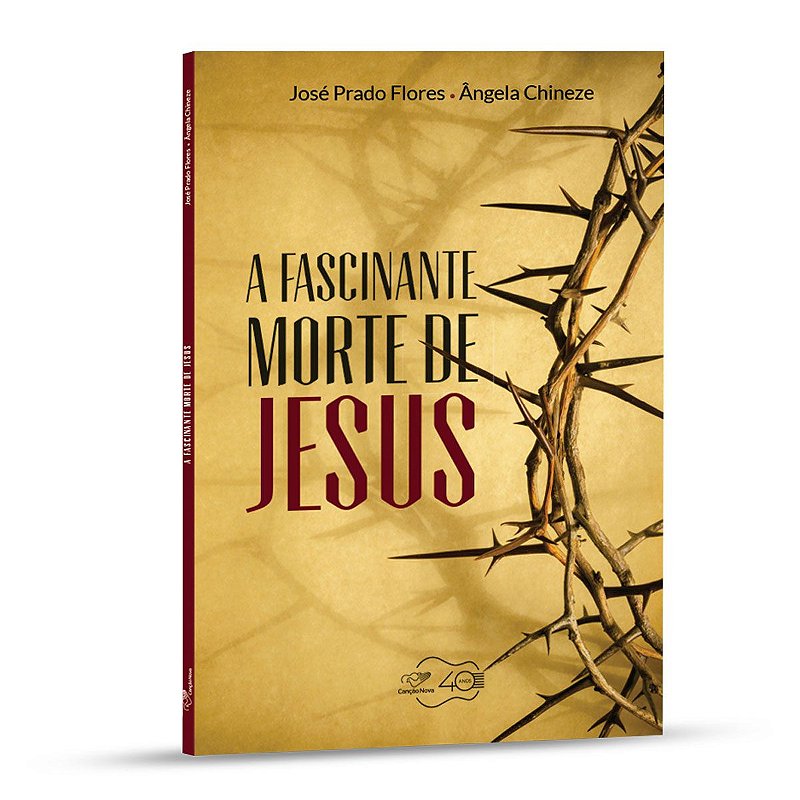 Livro A Fascinante Morte de Jesus Loja São José