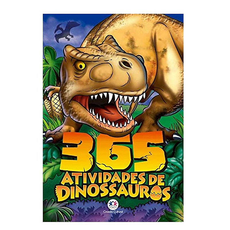 Livro 365 Atividades De Dinossauros Exercícios Educativos - MEGA