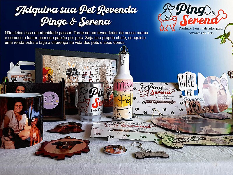 Pet Revenda Renda Extra Pingo & Serena - Drop Serena Personalizado em 2023