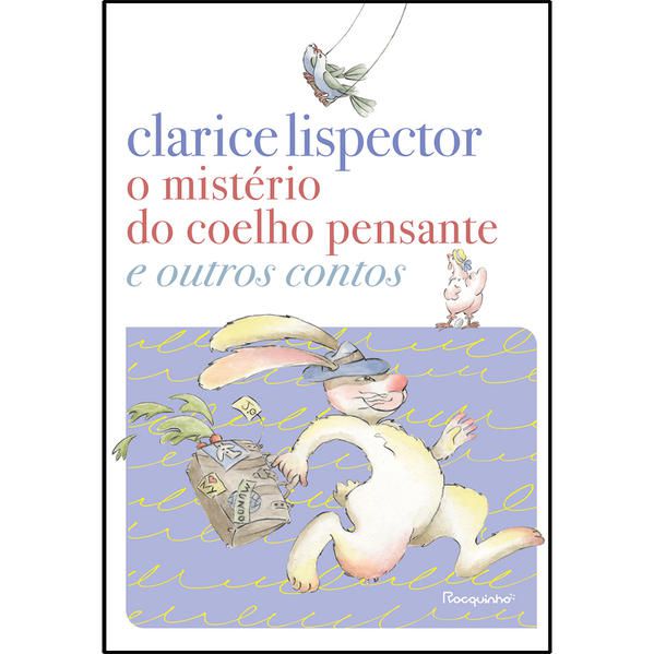 O Mistério do Coelho Pensante Clarice Lispector : Clarice Lispector:  : Libros