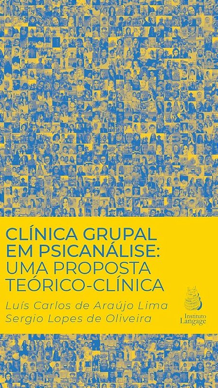 Cl Nica Grupal Em Psican Lise Uma Proposta Te Rico Cl Nica Livros De Psicologia E Psicanalise