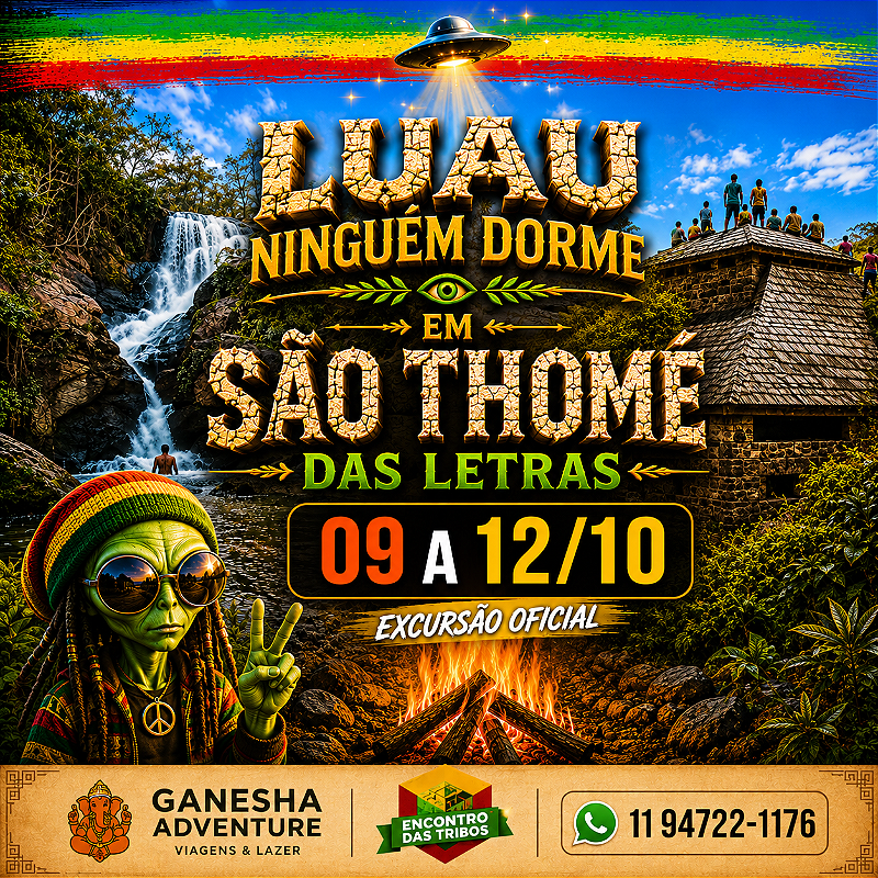 ZZZJ3 - Feriado 09 a 12/Out - Luau Ninguém Dorme em São Thomé das Letras