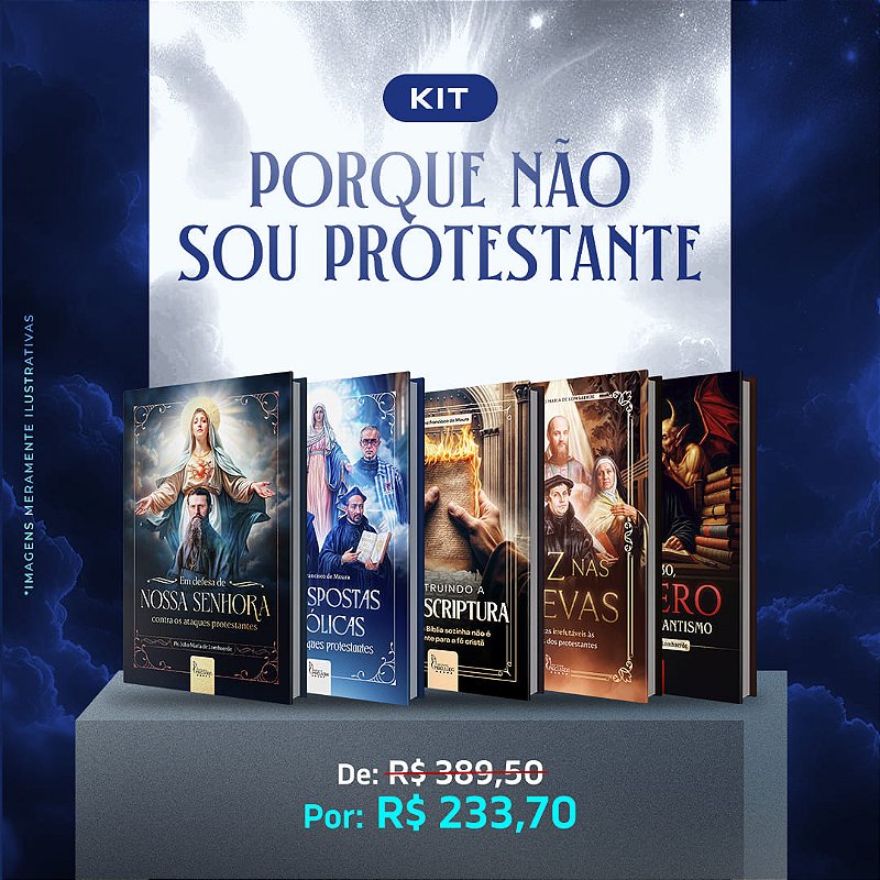 Kit Porque Não Sou Protestante? - Editora Imaculada