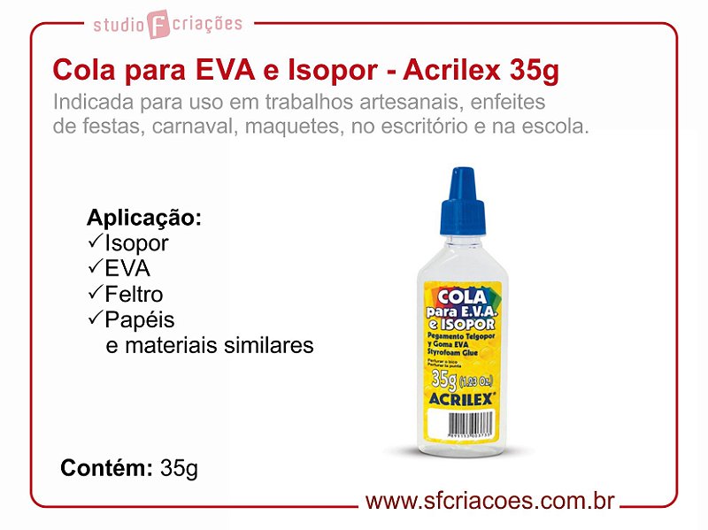 Cola para EVA e Isopor Acrilex 35g - Encadernação Mania - Loja de Insumos  Para Papelaria e Mais