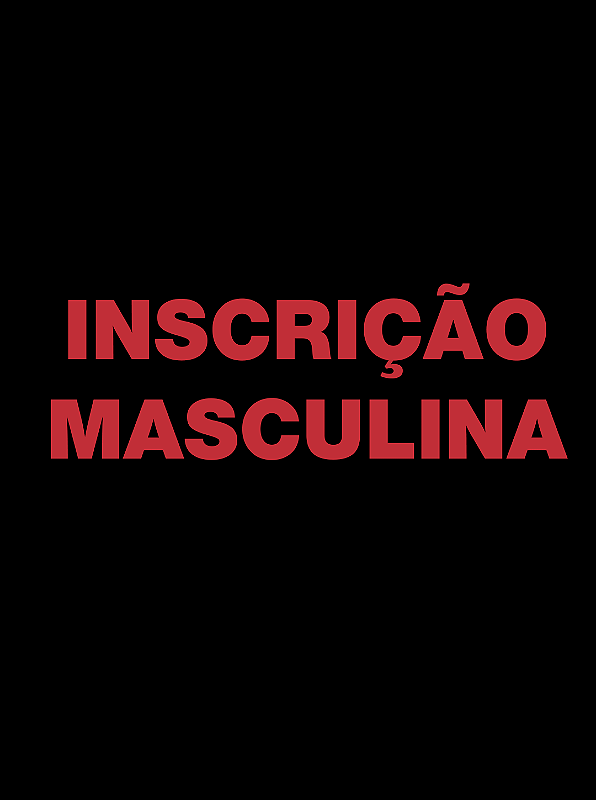 INSCRIÇÂO MASCULINA - Casa Rexpeita - Rexpeita