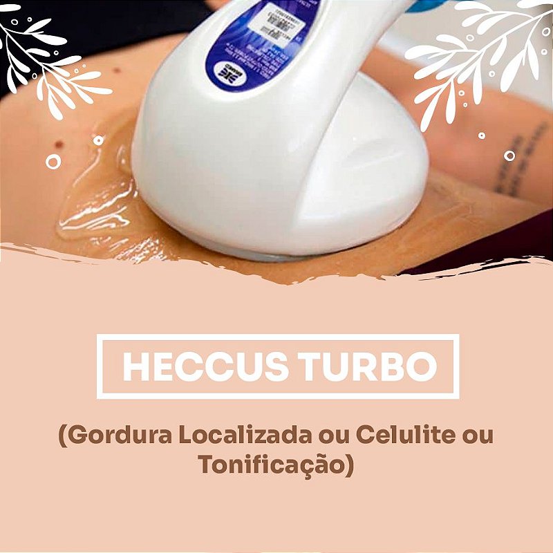 10 Sessões - Heccus Turbo (Gordura Localizada ou Celulite ou ...