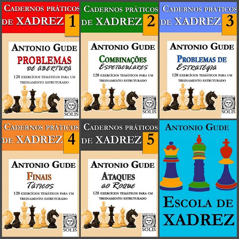Livros Combo Cadernos Práticos / Escola de Xadrez 6 livros com a fantástica  didática de Antônio Gude para você evoluir no xadrez! - A lojinha de xadrez  que virou mania nacional!