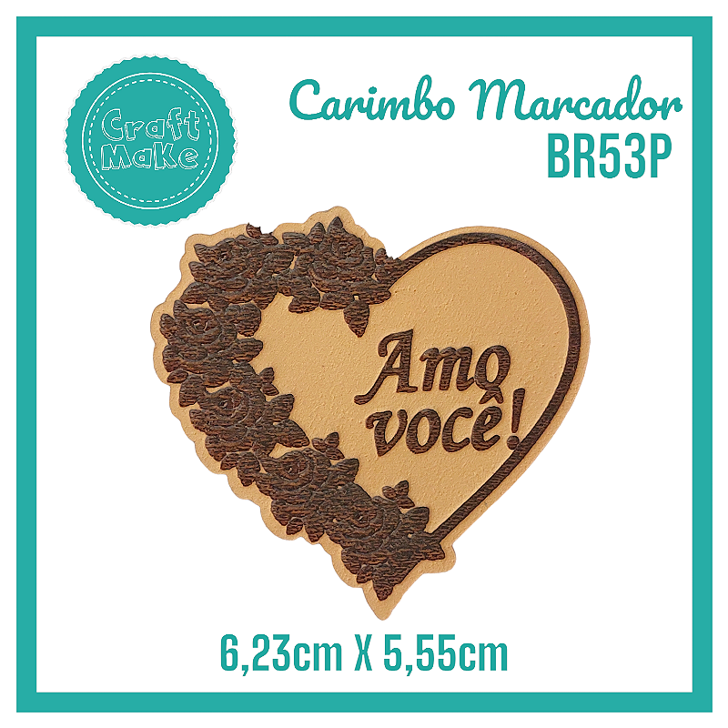 Carimbo Marcador BR53P - Coração Amo Você