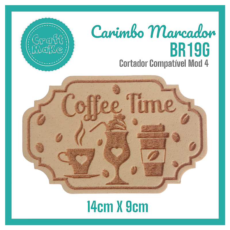 Carimbo Marcador BR19G - Coffe Time
