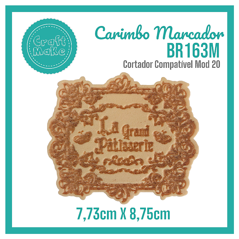 Carimbo Marcador BR163M - La Grand Pâtisserie