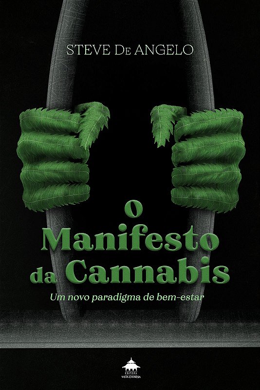 O Manifesto da Cannabis: um novo paradigma de bem-estar
