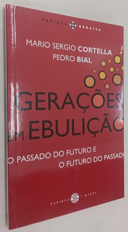 Livro Gerações em Ebulição: o Passado do Futuro e o Futuro do Passado ...