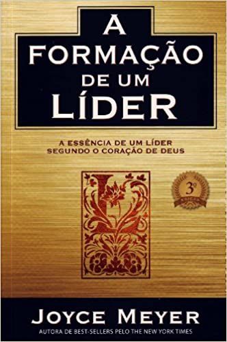 LIVRO A FORMAÇÃO DE UM LÍDER - JOYCE MEYER