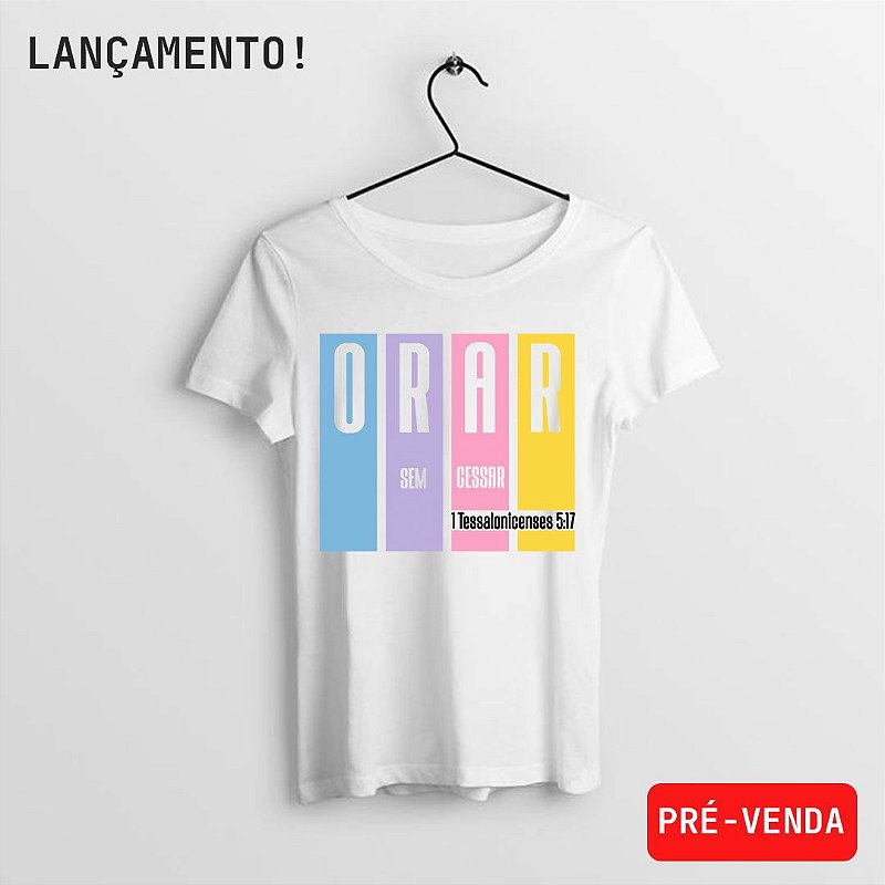 CAMISETA - ORAR SEM CESSAR
