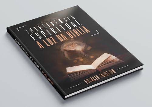 LIVRO INTELIGÊNCIA ESPIRITUAL À LUZ DA BIBLIA - EUJACIO FAUSTINO