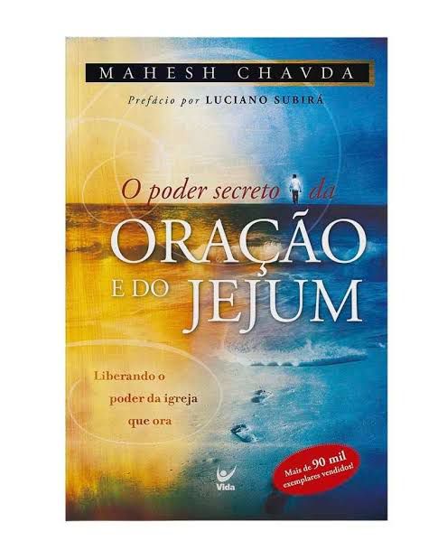 LIVRO O PODER SECRETO DA ORAÇÃO E D O JEJUM - MAHESH CHAVDA