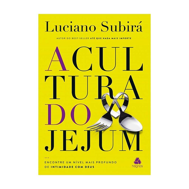LIVRO A CULTURA DO JEJUM - LUCIANO SUBIRÁ