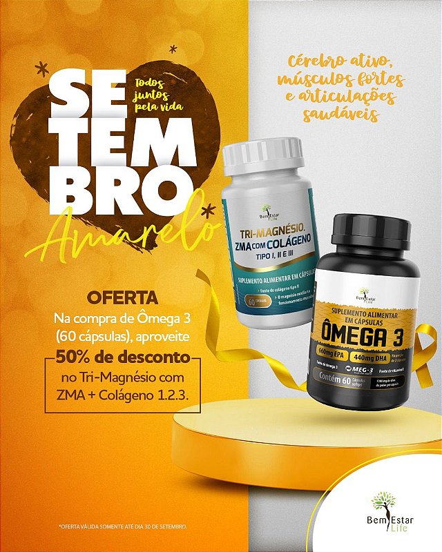 NA COMPRA DO OMEGA 3 COM 60 CAPS GANHA 50% DSCTO TRI-MAGNESIO COM ZMA E COLAGENO 1,2,3