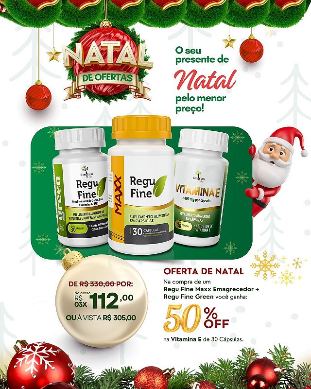 Na Compra de um REGU FINE MAXX + REGU FINE GREEN Você Ganha 50% de desconto na VITAMINA E