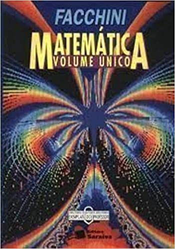 FACCHINI MATEMÁTICA VOLUME ÚNICO USADO WALTER FACCHINI - Casa da ...