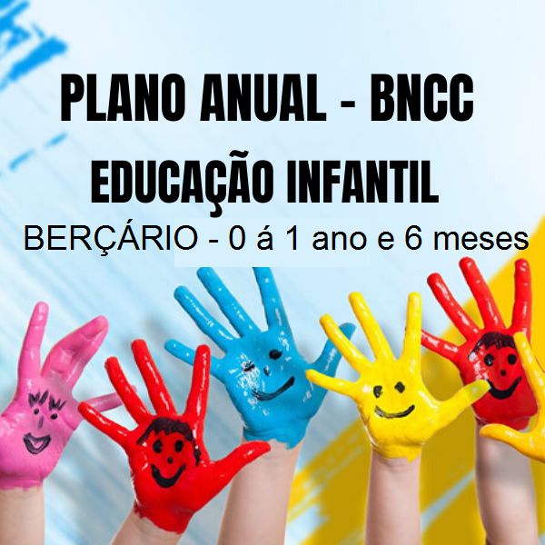 PLANOS DE AULAS PARA BERÇÁRIO E EDUCAÇÃO INFANTIL em 2023